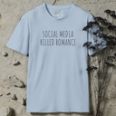 Social Media Killed Romance T-shirt