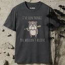 I've Seen Things You Wouldn't Believe T-shirt