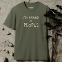 I'm Afraid Of People T-Shirt