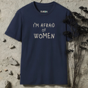 I'm Afraid Of Women T-Shirt