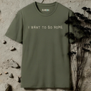 I Want To Go Home T-Shirt