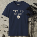 Trying My Best T-Shirt