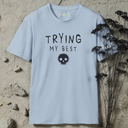 Trying My Best T-Shirt