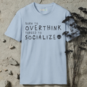 Born To Overthink T-Shirt