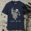 Never Better Skeleton T-Shirt