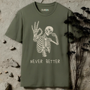 Never Better Skeleton T-Shirt