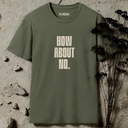 How About No. T-Shirt