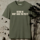 Hating Me Won't Make You Pretty T-Shirt