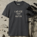 I Never Finish Anythi T-Shirt