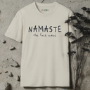 Namaste The Fuck Away T-Shirt