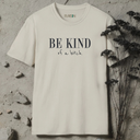 Be Kind Of A Bitch T-Shirt