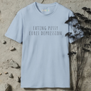 Eating Pussy Cures Depression T-Shirt