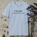 Friday My Second Favorite F Word T-Shirt