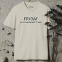 Friday My Second Favorite F Word T-Shirt