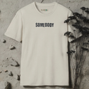 Somebody Matching T-Shirt