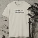 Prone to manipulation Matching T-Shirt