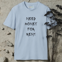 Need Money For Rent T-Shirt