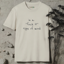 in a ''fuck it'' type of mood T-Shirt