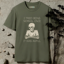 I tried being normal once it was awful skeleton T-Shirt