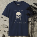 roses are red one day you'll be dead Skeleton T-Shirt