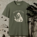 never better Skeleton T-Shirt