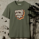 omg, shut up retro T-Shirt