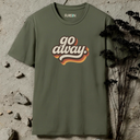go away. retro T-Shirt