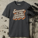 Sarcasm is my second language retro T-Shirt