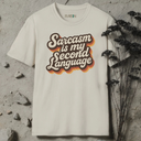 Sarcasm is my second language retro T-Shirt