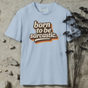 born to be sarcastic retro T-Shirt