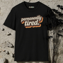 permanently tired retro T-Shirt