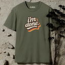 i'm done retro T-Shirt