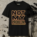 not my problem retro T-Shirt