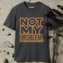 not my problem retro T-Shirt