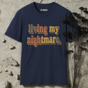 living my nightmare retro T-Shirt