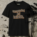 surrounded by idiots retro T-Shirt