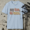 say less, do more retro T-Shirt