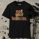 not your business retro T-Shirt