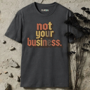 not your business retro T-Shirt