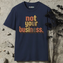 not your business retro T-Shirt