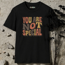 you are not special retro T-Shirt