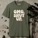 omg shut up retro T-Shirt