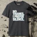 no thanks, i prefer silence. retro T-Shirt