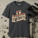 i'd rather be alone retro T-Shirt