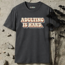 adulting is hard retro T-Shirt