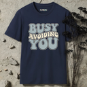 busy avoiding you retro T-Shirt