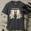 Fuck normal. Doberman Pinscher T-Shirt