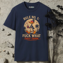 RULE NO. 1: FUCK WHAT THEY THINK DUCK T-Shirt