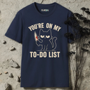 You're on my to-do list cat T-Shirt