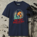 May they burn in hell T-Shirt